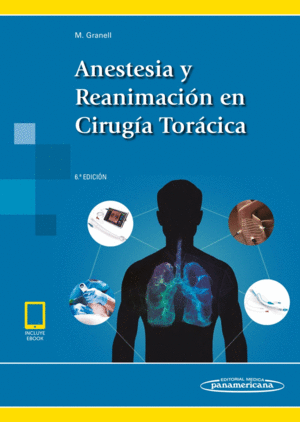 ANESTESIA Y REANIMACIÓN EN CIRUGÍA TORÁCICA (INCLUYE EBOOK). 6ª EDICIÓN