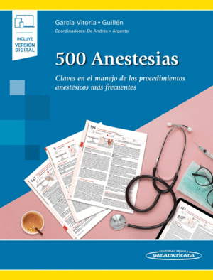 500 ANESTESIAS. CLAVES EN EL MANEJO DE LOS PROCEDIMIENTOS ANESTSICOS MS FRECUENTES.