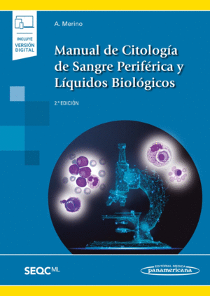 MANUAL DE CITOLOGA DE SANGRE PERIFRICA Y LQUIDOS BIOLGICOS (INCLUYE VERSIN DIGITAL). 2 EDICIN