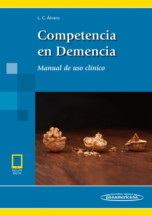 COMPETENCIA EN DEMENCIA. MANUAL DE USO CLÍNICO. (INCLUYE EBOOK).