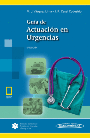 GUÍA DE ACTUACIÓN EN URGENCIAS (INCLUYE EBOOK). 5ª EDICIÓN