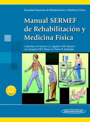 MANUAL SERMEF DE REHABILITACI�N Y MEDICINA F�SICA (INCLUYE EBOOK)