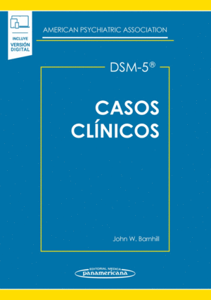 DSM-5. CASOS CLNICOS. AMERICAN PSYCHIATRIC ASSOCIATION. (INCLUYE E-BOOK)
