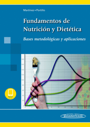 FUNDAMENTOS DE NUTRICIN Y DIETTICA (INCLUYE EBOOK). BASES METODOLGICAS Y APLICACIONES