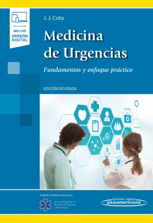 MEDICINA DE URGENCIAS (INCLUYE VERSIÓN DIGITAL). FUNDAMENTOS Y ENFOQUE PRÁCTICO