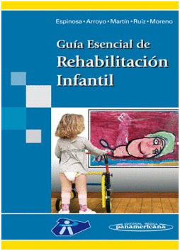 GUA ESENCIAL DE REHABILITACIN INFANTIL (INCLUYE VERSIN DIGITAL)