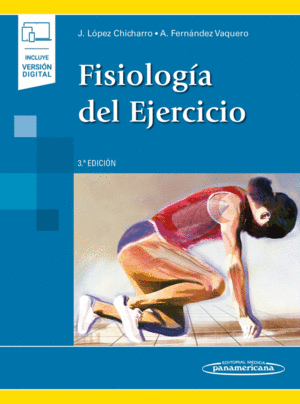 FISIOLOGÍA DEL EJERCICIO (INCLUYE VERSIÓN DIGITAL). 3ª EDICIÓN