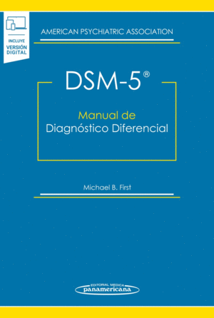 DSM-5. MANUAL DE DIAGNÓSTICO DIFERENCIAL (INCLUYE VERSIÓN DIGITAL)