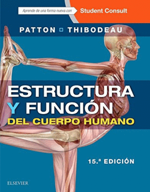 ESTRUCTURA Y FUNCIN DEL CUERPO HUMANO + STUDENTCONSULT EN ESPAOL. 15 EDICIN