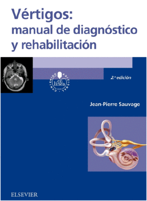 V�RTIGOS: MANUAL DE DIAGN�STICO Y REHABILITACI�N. 2� EDICI�N