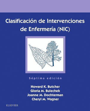 CLASIFICACIN DE INTERVENCIONES DE ENFERMERA (NIC). 7 EDICIN
