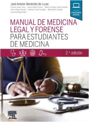 MANUAL DE MEDICINA LEGAL Y FORENSE PARA ESTUDIANTES DE MEDICINA. 2ª EDICIÓN