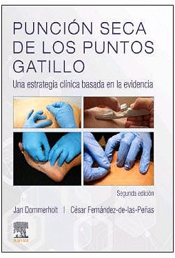 PUNCIN SECA DE LOS PUNTOS GATILLO. UNA ESTRATEGIA CLNICA BASADA EN LA EVIDENCIA. 2 EDICIN
