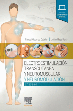 ELECTROESTIMULACIN TRANSCUTNEA, NEUROMUSCULAR Y NEUROMODULACIN. 2 EDICIN