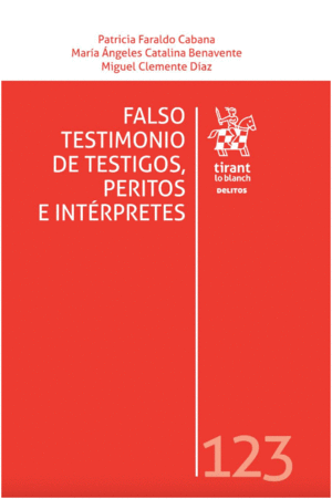 FALSO TESTIMONIO DE TESTIGOS, PERITOS E INTRPRETES. INCLUYE CDIGO ACCESO ELECTRNICO
