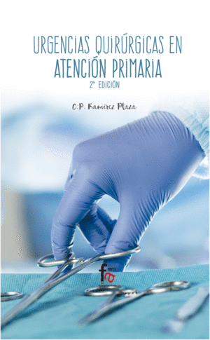 URGENCIAS QUIR�RGICAS EN ATENCI�N PRIMARIA. 3� EDICI�N