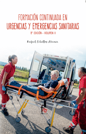 FORMACI�N CONTINUA EN URGENCIAS Y EMERGENCIAS SANITARIAS. 8� EDICI�N. VOL II