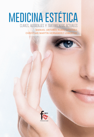 MEDICINA EST�TICA.CLAVES, ABORDAJES Y TRATAMIENTO ACTUALES