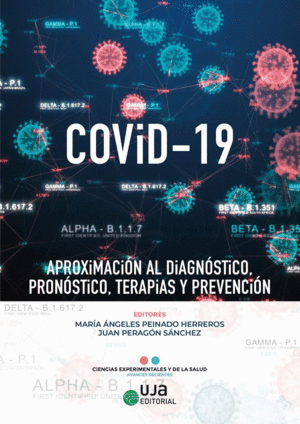 COVID-19: APROXIMACIN AL DIAGNSTICO, PRONSTICO, TERAPIAS Y PREVENCIN