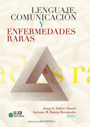 LENGUAJE, COMUNICACION Y ENFERMEDADES RARAS