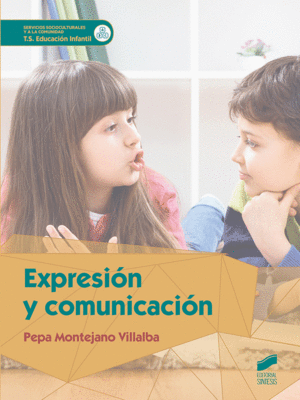 EXPRESI�N Y COMUNICACI�N. SERVICIOS A LA COMUNIDAD. G.S. EDUCACI�N INFANTIL