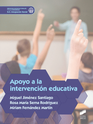 APOYO A LA INTERVENCI�N EDUCATIVA. SERVICIOS A LA COMUNIDAD. G.S. INTEGRACI�N SOCIAL
