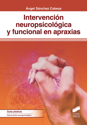 INTERVENCION NEUROPSICOLOGICS Y FUNCIONAL EN APRAXIAS