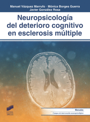 NEUROPSICOLOGIA DEL DETERIORO COGNITIVO EN ESCLEROSIS MULTIPLE