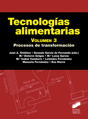 TECNOLOGIAS ALIMENTARIAS VOL. 3. PROCESOS DE TRANSFORMACION