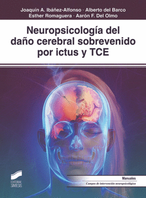 NEUROPSICOLOGIA DEL DAO CEREBRAL SOBREVENIDO POR ICTUS Y TCE