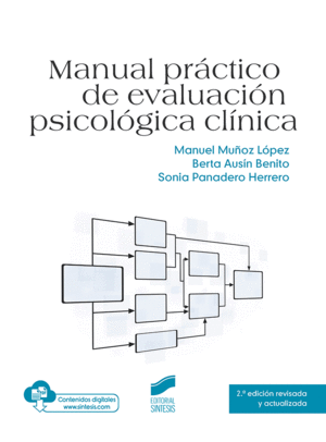 MANUAL PRÁCTICO DE EVALUACIÓN PSICOLÓGICA CLÍNICA (2.ª EDICIÓN REVISADA Y ACTUALIZADA)