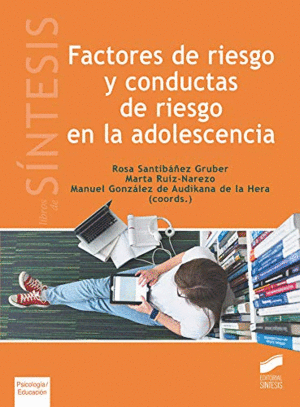 FACTORES DE RIESGO Y CONDUCTAS DE RIESGO EN LA ADOLESCENCIA