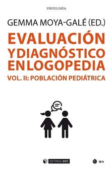 EVALUACIÓN Y DIAGNÓSTICO EN LOGOPEDIA (VOL. II). POBLACIÓN PEDIÁTRICA