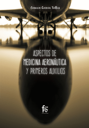 ASPECTOS DE MEDICINA AERONUTICA Y PRIMEROS AUXILIOS