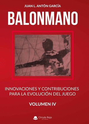 BALONMANO: INNOVACIONES Y CONTRIBUCIONES PARA LA EVOLUCIN DEL JUEGO. VOLUMEN II