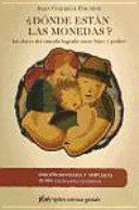 �D�NDE EST�N LAS MONEDAS? LAS CLAVES DEL V�NCULO LOGRADO ENTRE HIJOS Y PADRES