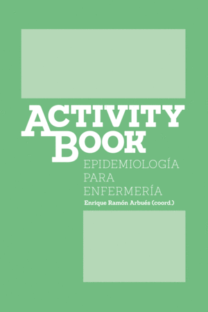 EPIDEMIOLOG�A PARA ENFERMER�A. (ACTIVITY BOOK)