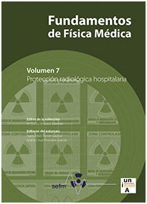 FUNDAMENTOS DE FSICA MDICA. VOLUMEN 7. PROTECCIN RADIOLGICA HOSPITALARIA