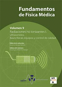 FUNDAMENTOS DE FSICA MDICA. VOLUMEN 9. RADIACIONES NO IONIZANTES I