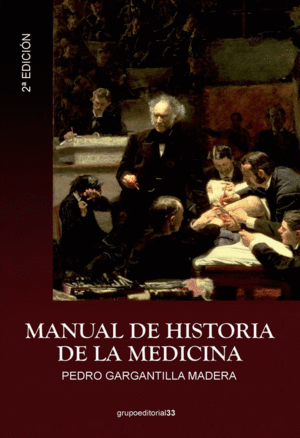 MANUAL DE HISTORIA DE LA MEDICINA. 2 EDICIN