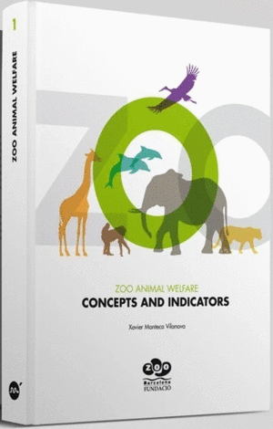 ZOO ANIMAL WELFARE: CONCEPTS AND INDICATORS