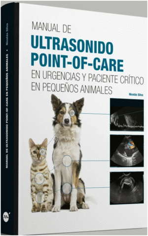 MANUAL DE ULTRASONOGRAFÍA POINT-OF-CARE EN URGENCIAS Y PACIENTE CRÍTICO EN PEQUEÑOS ANIMALES