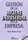 GESTI�N DE LA HIGIENE INDUSTRIAL EN LA EMPRESA