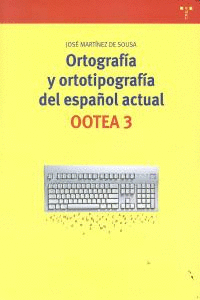 ORTOGRAFA Y ORTOTIPOGRAFA DEL ESPAOL ACTUAL : OOTEA 3