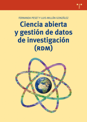 CIENCIA ABIERTA Y GESTION DE DATOS DE INVESTIGACION (RDM)