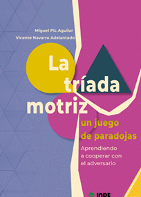 LA TRIADA MOTRIZ UN JUEGO DE PARADOJAS