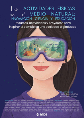 LAS ACTIVIDADES F�SICAS EN EL MEDIO NATURAL: INNOVACI�N, CIENCIA Y EDUCACI�N