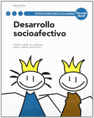 DESARROLLO SOCIOAFECTIVO. SERVICIOS SOCIOCULTURALES Y A LA COMUNIDAD. EDUCACI�N INFANTIL