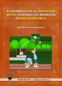 EL DESARROLLO DE LA CREATIVIDAD MOTRIZ UTILIZANDO LOS MATERIALES DE EDUCACI�N F�SICA