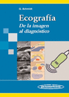 ECOGRAF�A, DE LA IMAGEN AL DIAGN�STICO